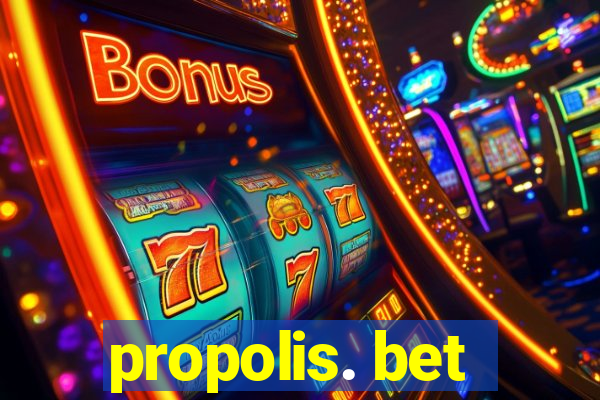 propolis. bet